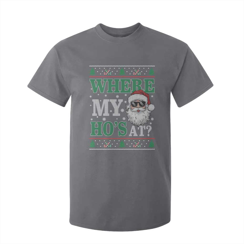 Where's My Ho At Matching Ugly Christmas T Shirt For Kid Santa Funny Couples TS10 Charcoal Print Your Wear