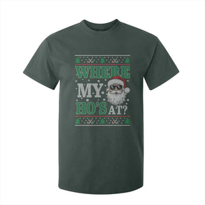 Where's My Ho At Matching Ugly Christmas T Shirt For Kid Santa Funny Couples TS10 Dark Forest Green Print Your Wear
