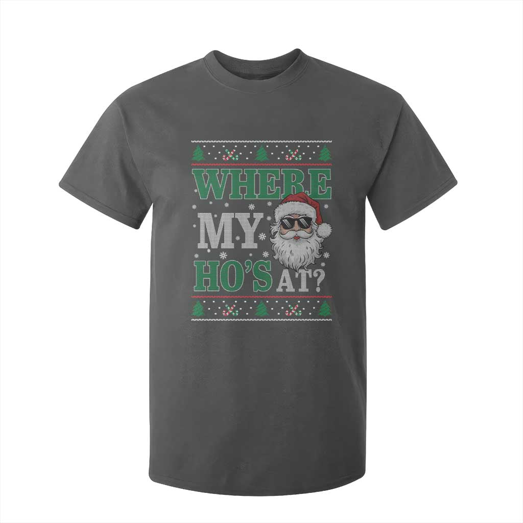 Where's My Ho At Matching Ugly Christmas T Shirt For Kid Santa Funny Couples TS10 Dark Heather Print Your Wear
