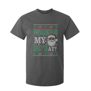Where's My Ho At Matching Ugly Christmas T Shirt For Kid Santa Funny Couples TS10 Dark Heather Print Your Wear