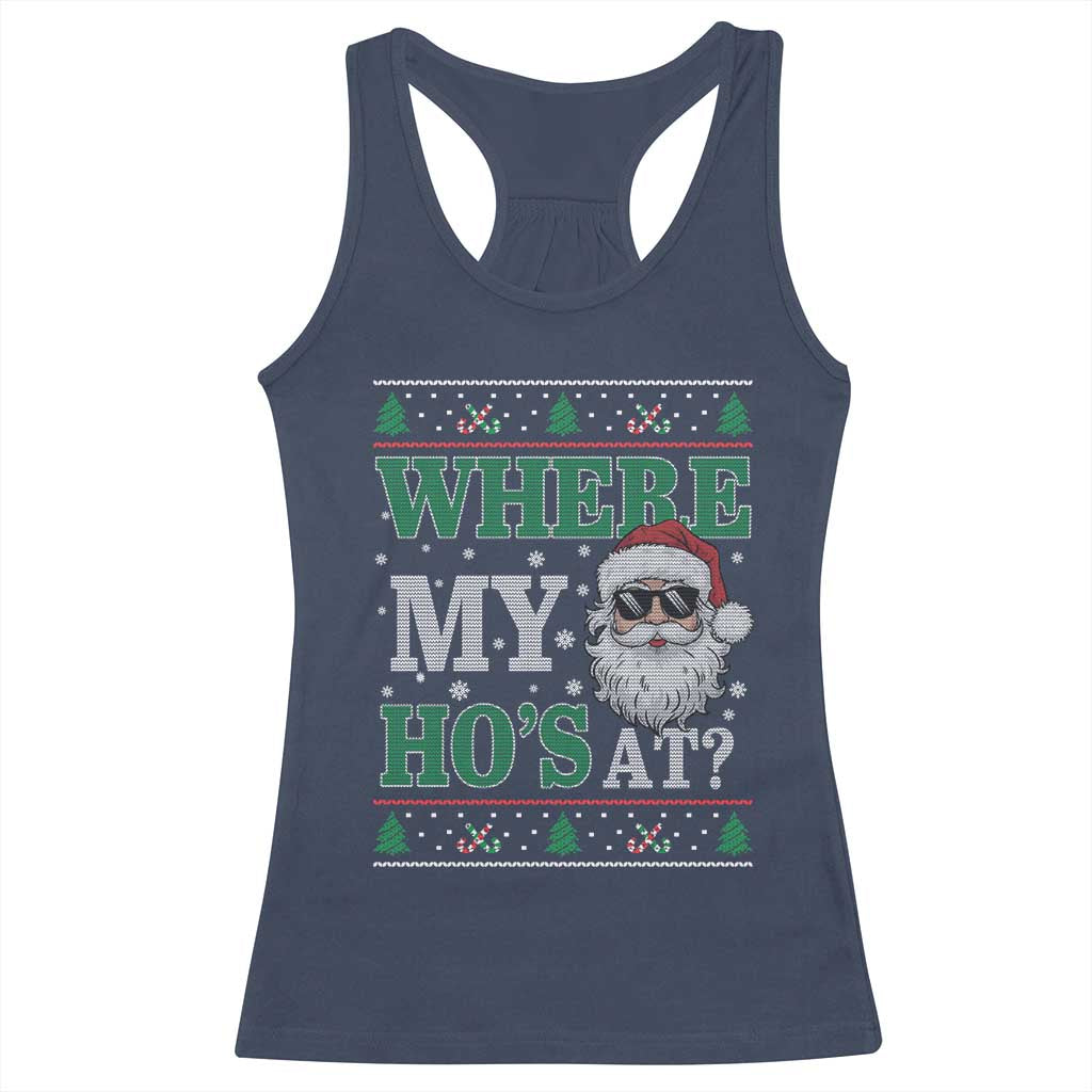 Where's My Ho At Matching Ugly Christmas Racerback Tank Top Santa Funny Couples TS10 Navy Print Your Wear