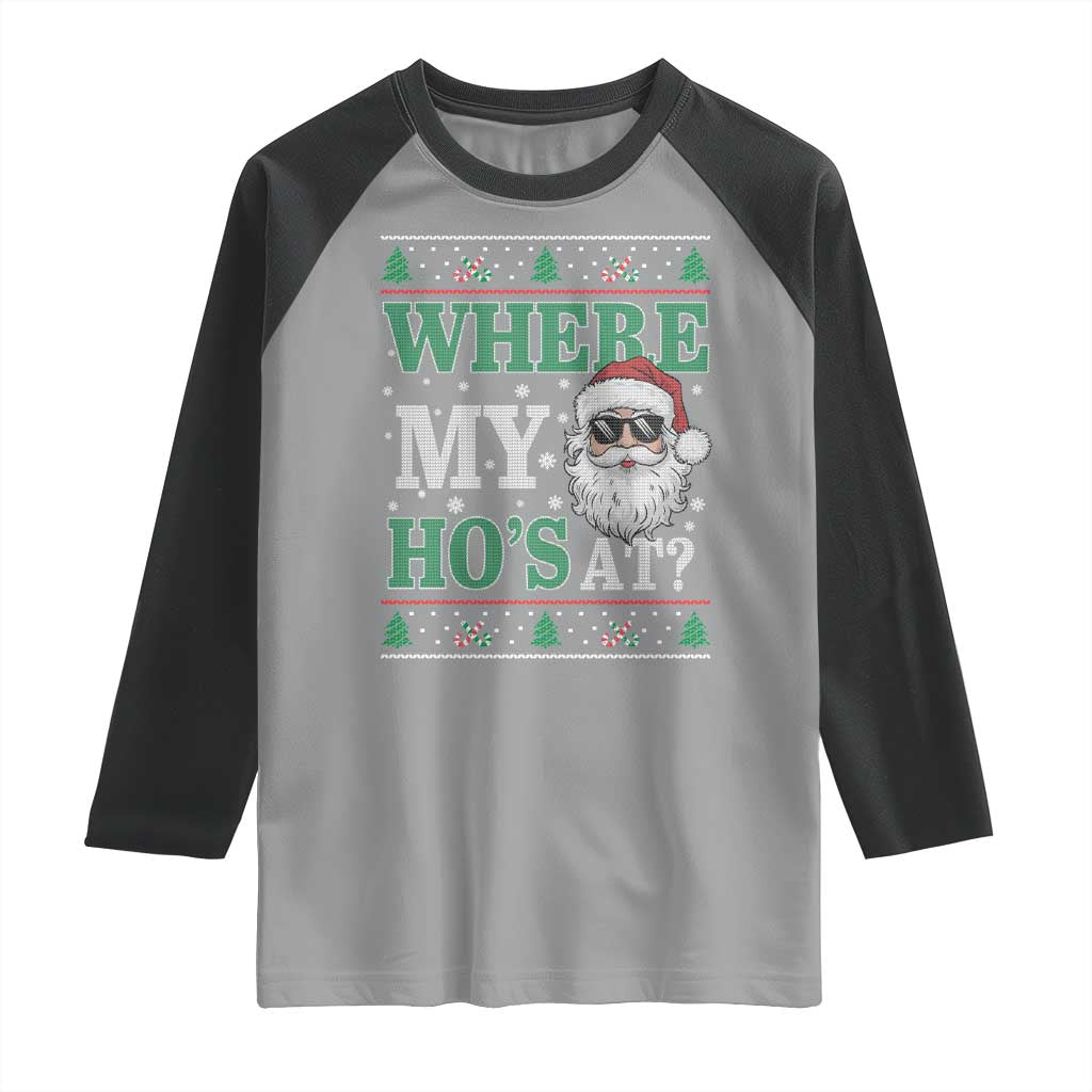 Where's My Ho At Matching Ugly Christmas Raglan Shirt Santa Funny Couples TS10 Sport Gray Black Print Your Wear