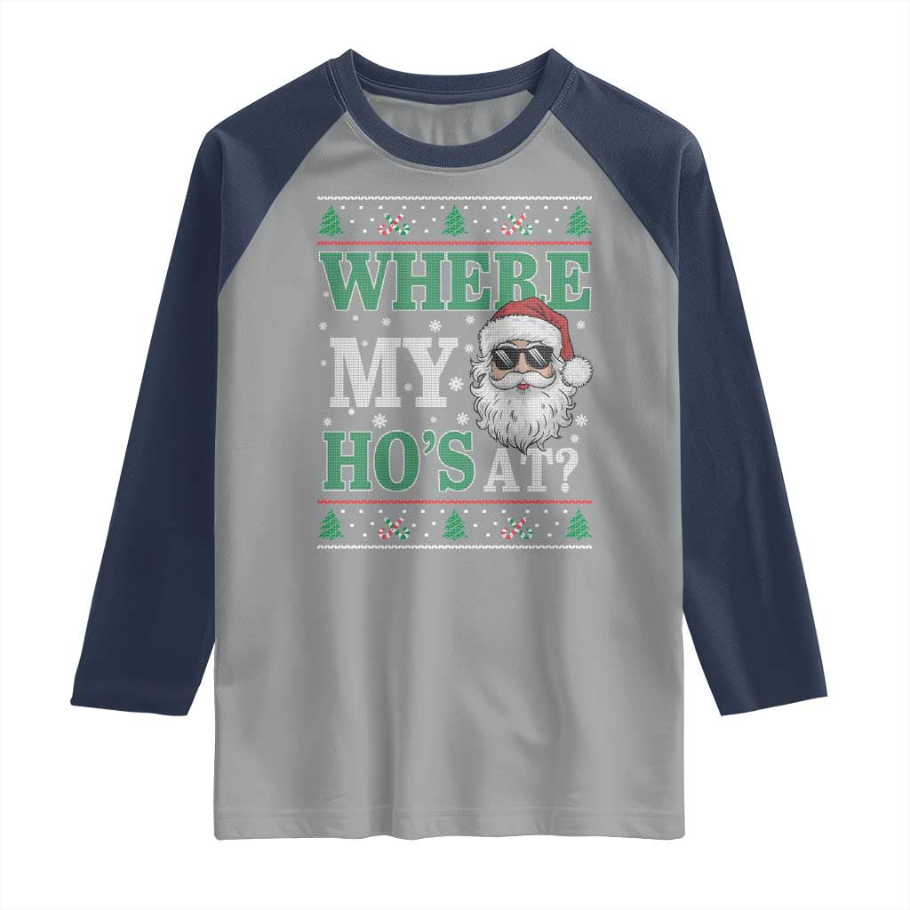 Where's My Ho At Matching Ugly Christmas Raglan Shirt Santa Funny Couples TS10 Sport Gray Navy Print Your Wear