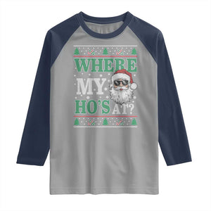 Where's My Ho At Matching Ugly Christmas Raglan Shirt Santa Funny Couples TS10 Sport Gray Navy Print Your Wear