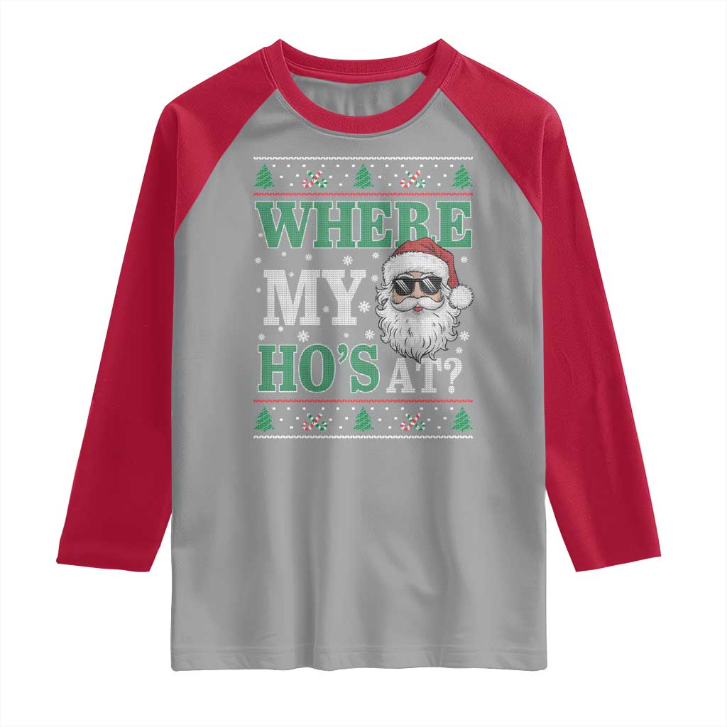 Where's My Ho At Matching Ugly Christmas Raglan Shirt Santa Funny Couples TS10 Sport Gray Red Print Your Wear
