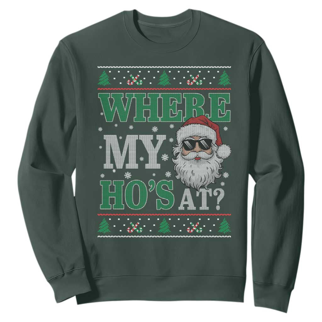 Where's My Ho At Matching Ugly Christmas Sweatshirt Santa Funny Couples TS10 Dark Forest Green Print Your Wear