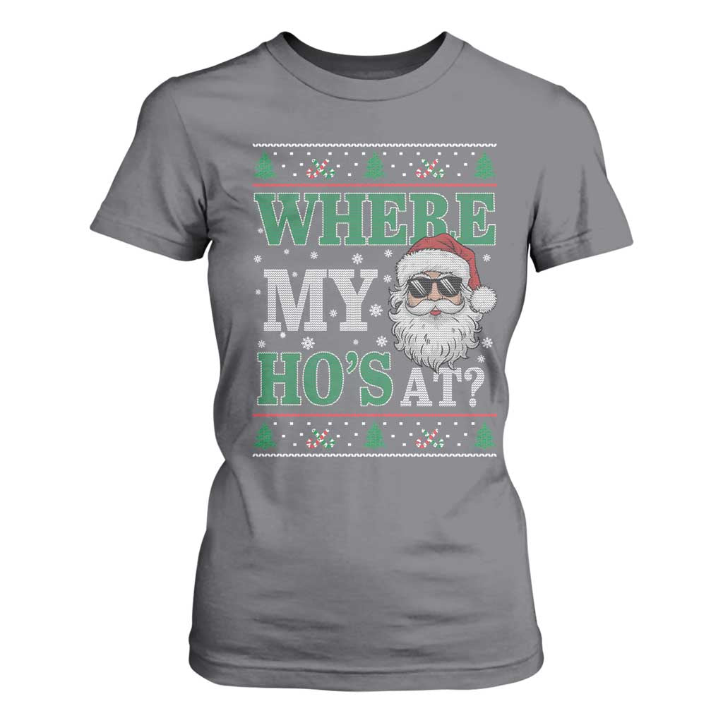 Where's My Ho At Matching Ugly Christmas T Shirt For Women Santa Funny Couples TS10 Charcoal Print Your Wear