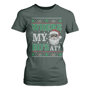 Where's My Ho At Matching Ugly Christmas T Shirt For Women Santa Funny Couples TS10 Dark Forest Green Print Your Wear