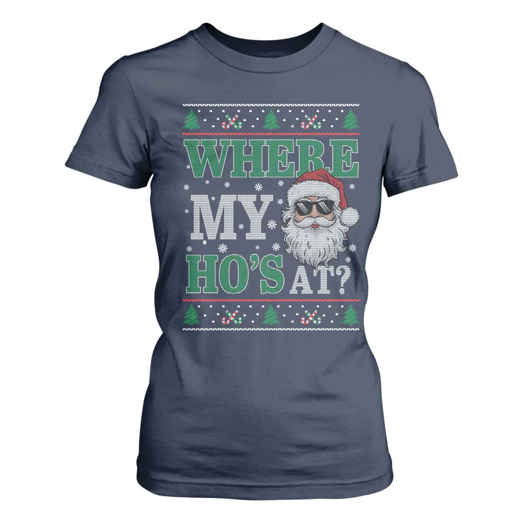 Where's My Ho At Matching Ugly Christmas T Shirt For Women Santa Funny Couples TS10 Navy Print Your Wear