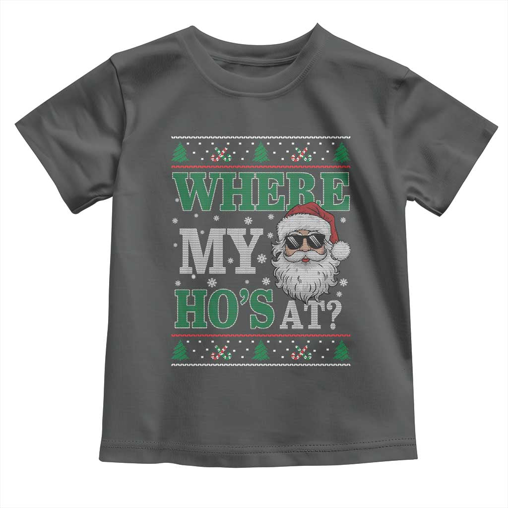 Where's My Ho At Matching Ugly Christmas Toddler T Shirt Santa Funny Couples TS10 Dark Heather Print Your Wear