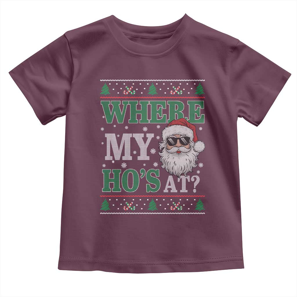 Where's My Ho At Matching Ugly Christmas Toddler T Shirt Santa Funny Couples TS10 Maroon Print Your Wear