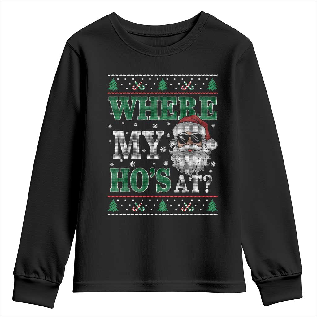 Where's My Ho At Matching Ugly Christmas Youth Sweatshirt Santa Funny Couples TS10 Black Print Your Wear