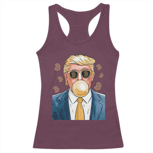 Trump Bitcoin Racerback Tank Top 2024 President Funny Golden Trump Bubble Gum TS10 Maroon Print Your Wear