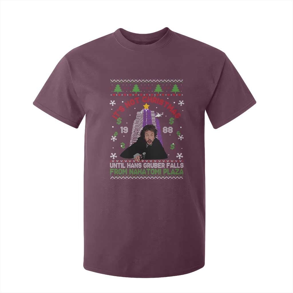 Christmas Nakatomi Plaza T Shirt For Kid Hans Gruber Xmas Party 2024 Ugly Gift TS10 Maroon Print Your Wear