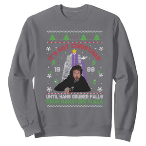 Christmas Nakatomi Plaza Sweatshirt Hans Gruber Xmas Party 2024 Ugly Gift TS10 Charcoal Print Your Wear