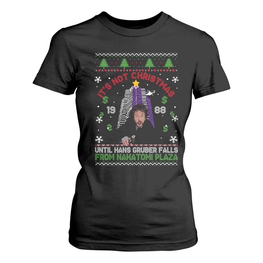 Christmas Nakatomi Plaza T Shirt For Women Hans Gruber Xmas Party 2024 Ugly Gift TS10 Black Print Your Wear