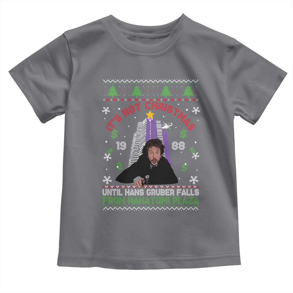 Christmas Nakatomi Plaza Toddler T Shirt Hans Gruber Xmas Party 2024 Ugly Gift TS10 Charcoal Print Your Wear
