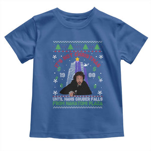 Christmas Nakatomi Plaza Toddler T Shirt Hans Gruber Xmas Party 2024 Ugly Gift TS10 Royal Blue Print Your Wear