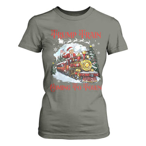Funny Trump Christmas T Shirt For Women Trump Train Coming To Town Santa Pajamas TS10 Military Green Print Your Wear
