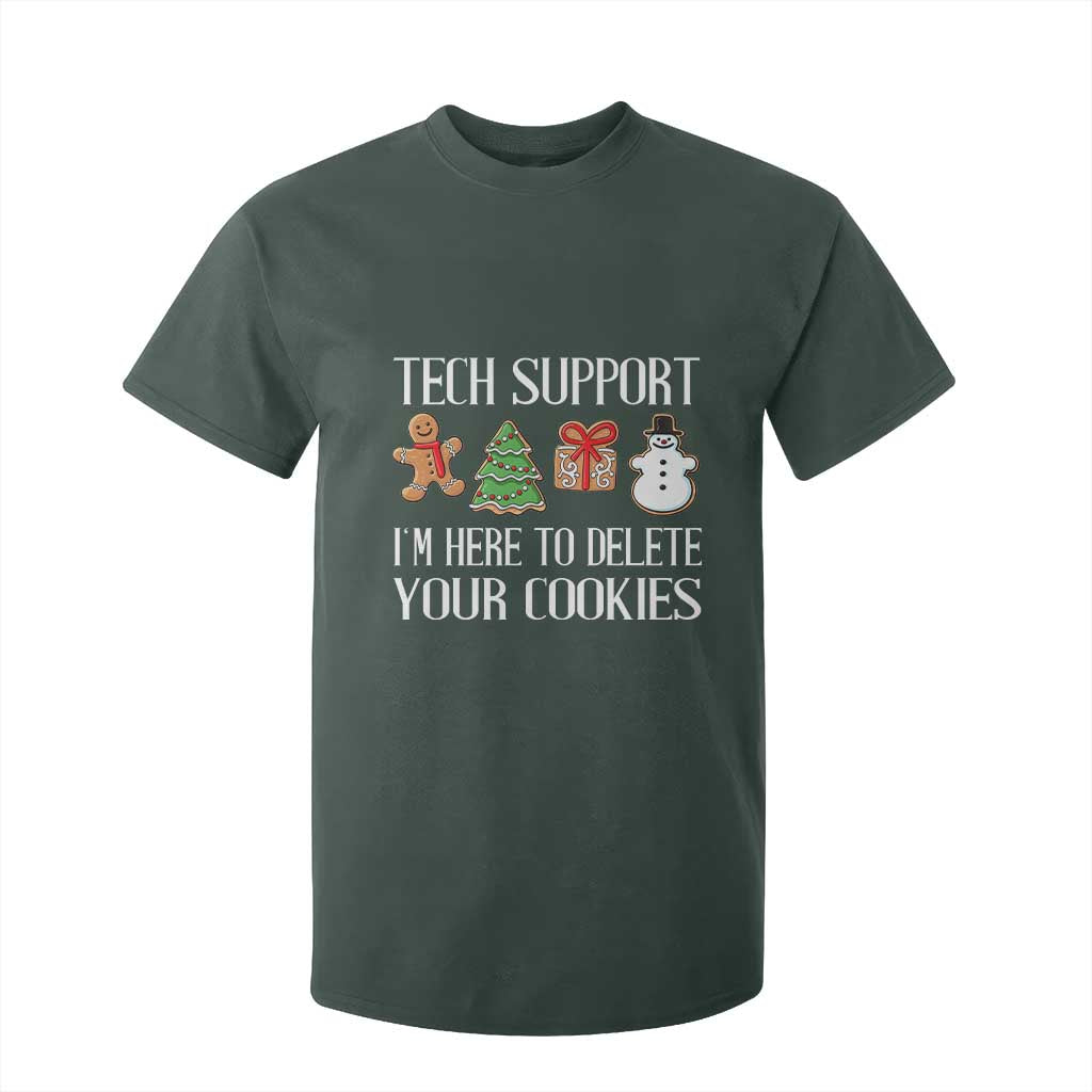 Christmas Tech Support T Shirt For Kid Here To Delete Cookies IT Xmas TS10 Dark Forest Green Print Your Wear