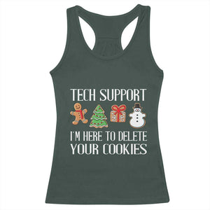Christmas Tech Support Racerback Tank Top Here To Delete Cookies IT Xmas TS10 Dark Forest Green Print Your Wear
