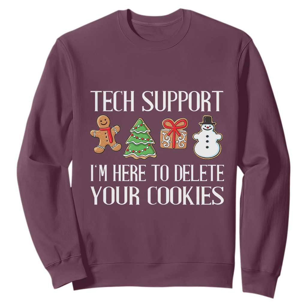 Christmas Tech Support Sweatshirt Here To Delete Cookies IT Xmas TS10 Maroon Print Your Wear
