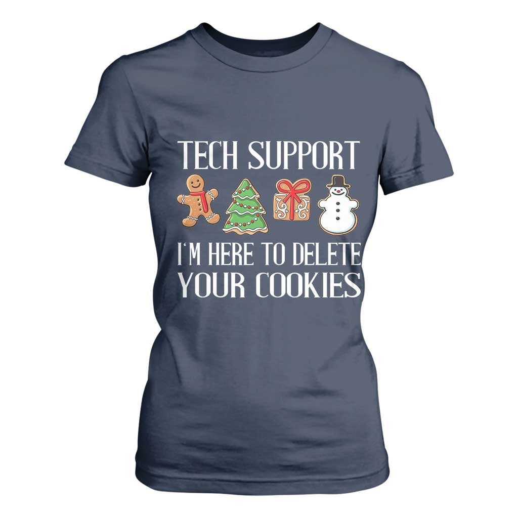 Christmas Tech Support T Shirt For Women Here To Delete Cookies IT Xmas TS10 Navy Print Your Wear