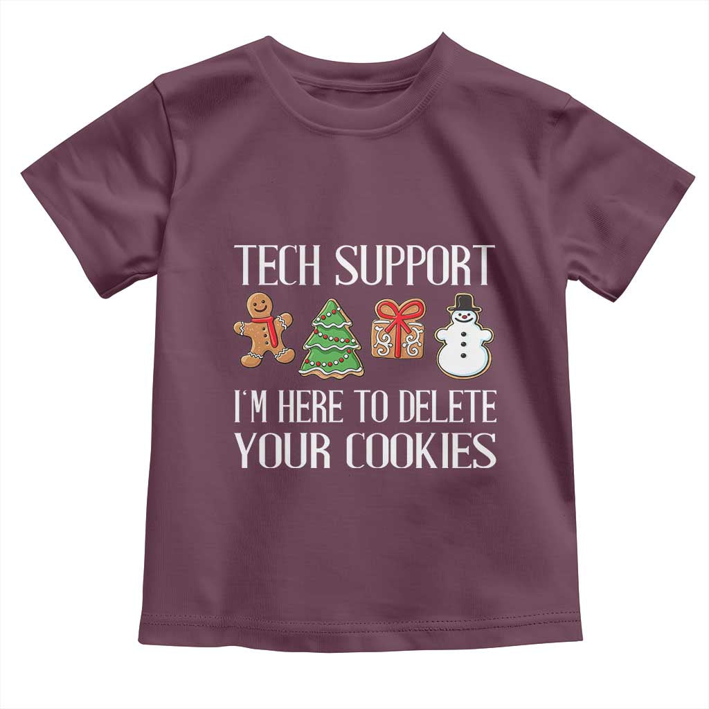 Christmas Tech Support Toddler T Shirt Here To Delete Cookies IT Xmas TS10 Maroon Print Your Wear