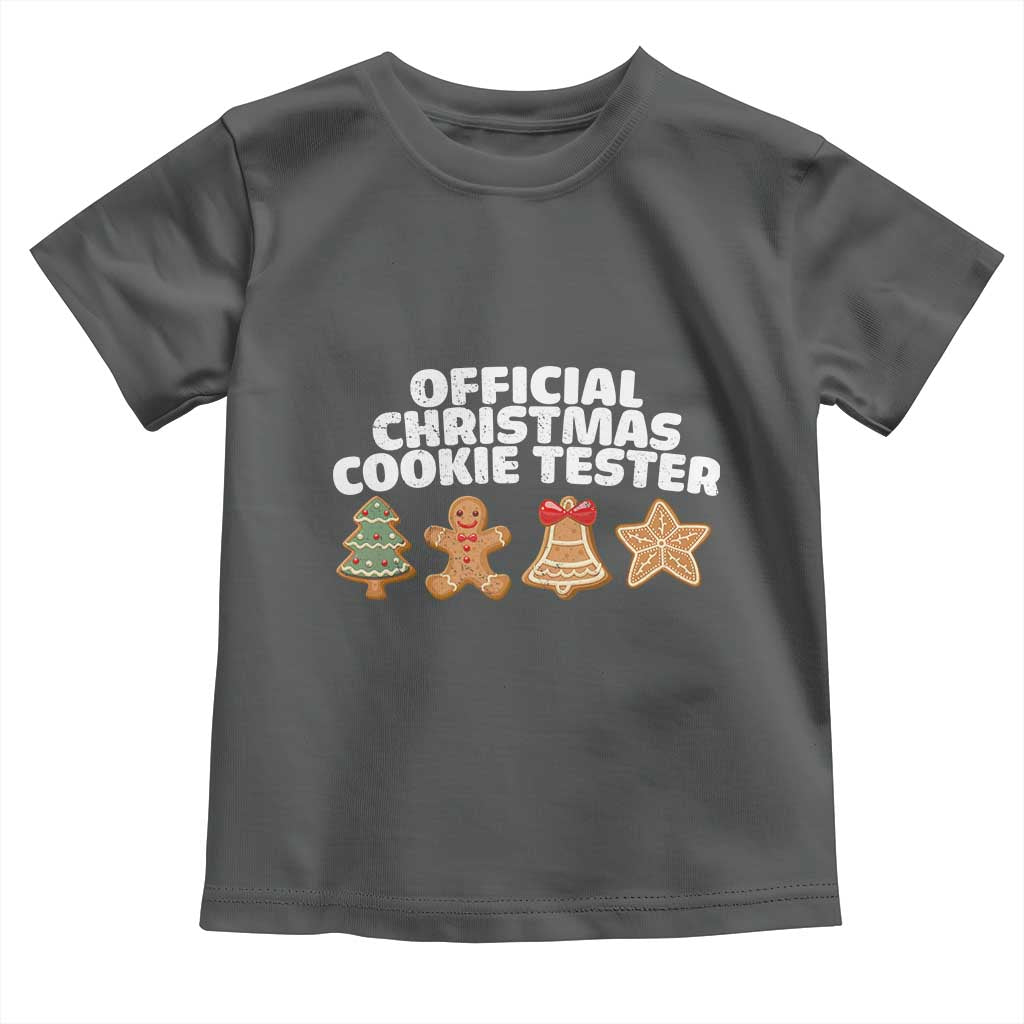Official Christmas Cookie Tester Toddler T Shirt Taster Baking Crew Sibling Matching TS10 Dark Heather Print Your Wear
