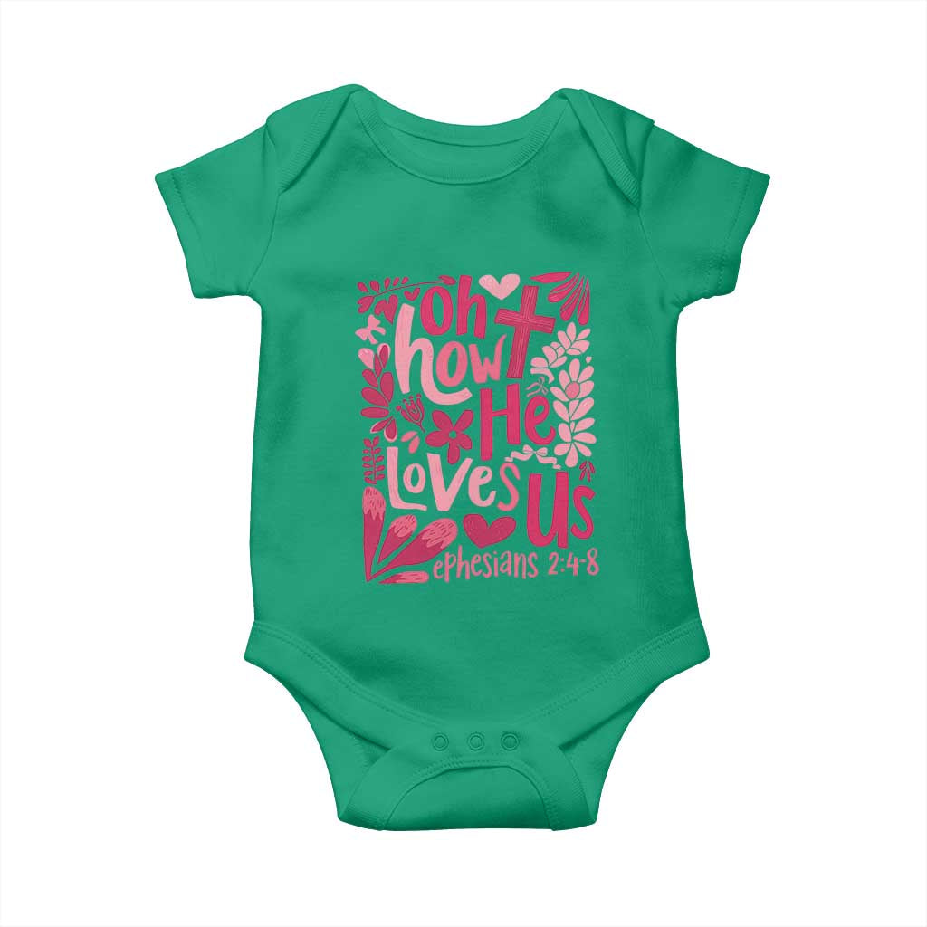 Oh how He Loves Us Baby Onesie Boho Christian Valentine TS10 Irish Green Print Your Wear
