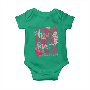 Oh how He Loves Us Baby Onesie Boho Christian Valentine TS10 Irish Green Print Your Wear
