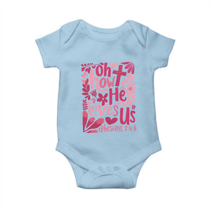 Oh how He Loves Us Baby Onesie Boho Christian Valentine TS10 Light Blue Print Your Wear