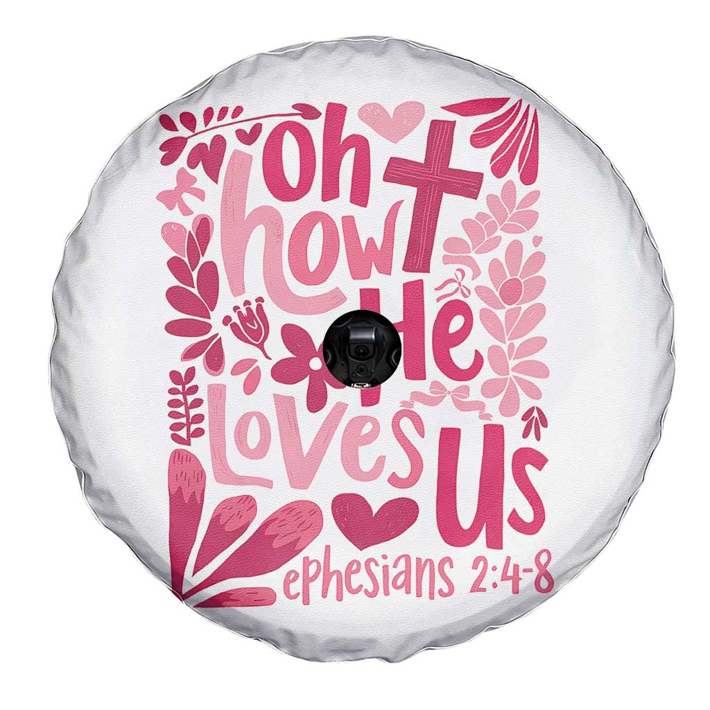 Oh how He Loves Us Spare Tire Cover Boho Christian Valentine TS10 Print Your Wear