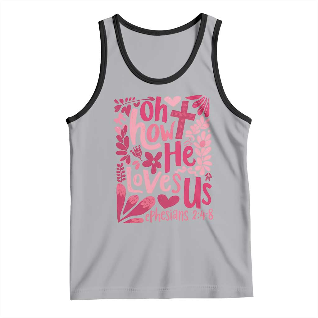 Oh how He Loves Us Tank Top Boho Christian Valentine TS10 Athletic Heather Black Print Your Wear