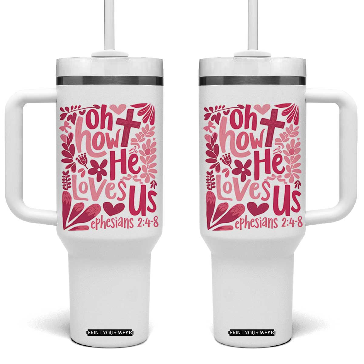 Oh how He Loves Us Tumbler With Handle Boho Christian Valentine TS10 One Size: 40 oz White Print Your Wear