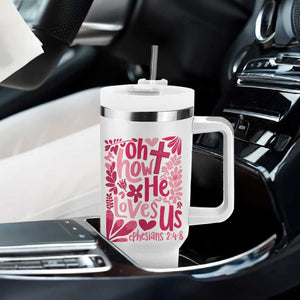 Oh how He Loves Us Tumbler With Handle Boho Christian Valentine TS10 Print Your Wear