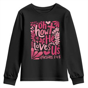 Oh how He Loves Us Youth Sweatshirt Boho Christian Valentine TS10 Black Print Your Wear