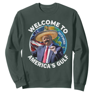 America's Gulf Mexico Sweatshirt Trump Sombrero Dancing Funny Map TS10 Dark Forest Green Print Your Wear