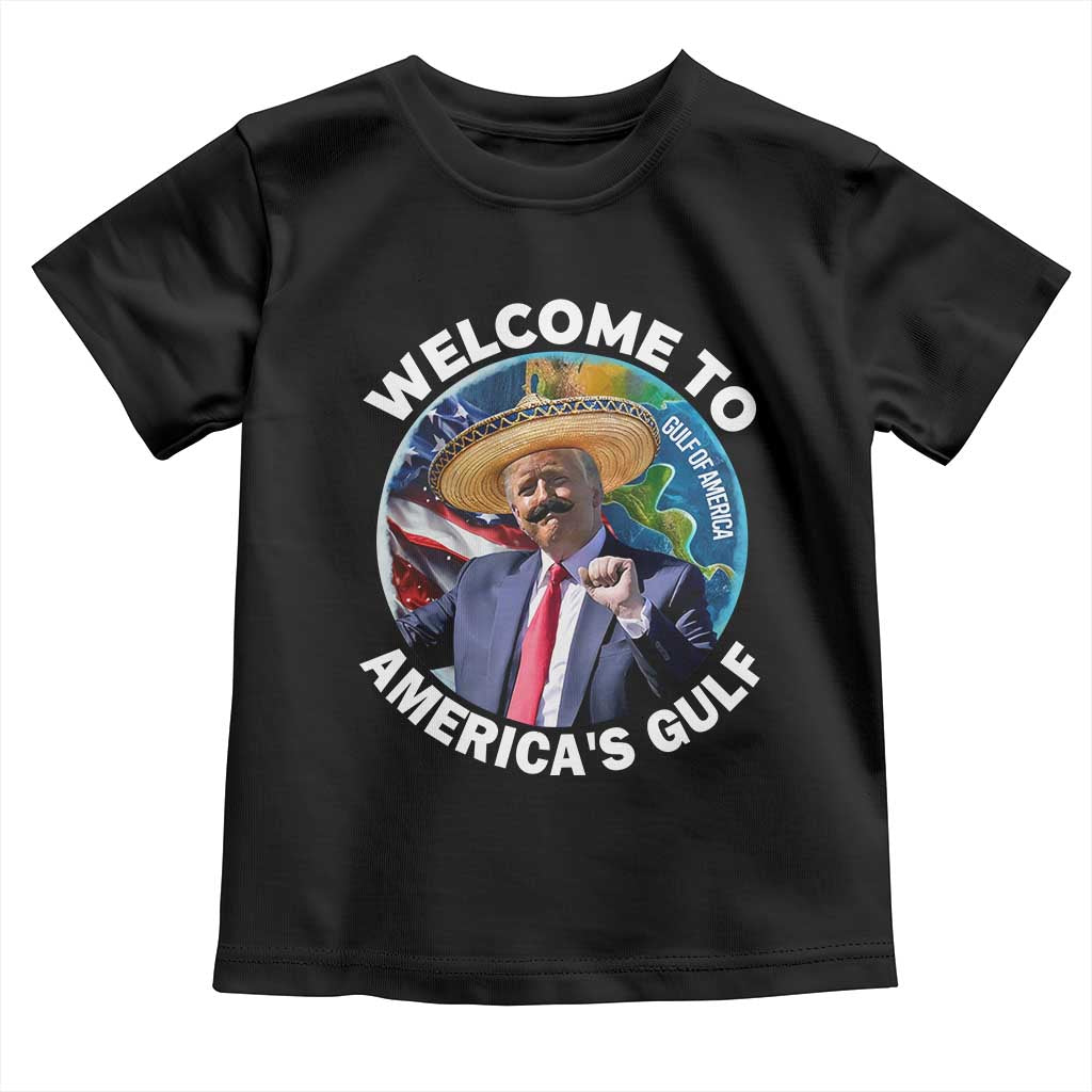 America's Gulf Mexico Toddler T Shirt Trump Sombrero Dancing Funny Map TS10 Black Print Your Wear
