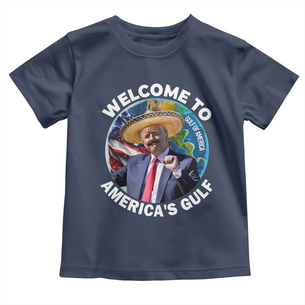 America's Gulf Mexico Toddler T Shirt Trump Sombrero Dancing Funny Map TS10 Navy Print Your Wear