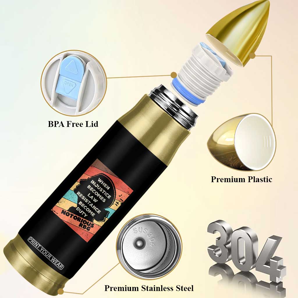 When Injustice Becomes Law Resistance Becomes Duty Bullet Tumbler Political Protest Feminist RGB TS10 Print Your Wear