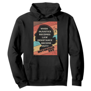 When Injustice Becomes Law Resistance Becomes Duty Hoodie Political Protest Feminist RGB TS10 Black Print Your Wear