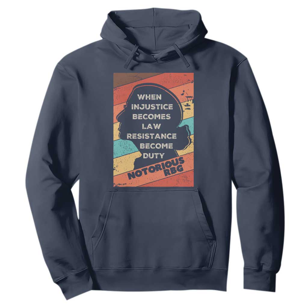 When Injustice Becomes Law Resistance Becomes Duty Hoodie Political Protest Feminist RGB TS10 Navy Print Your Wear