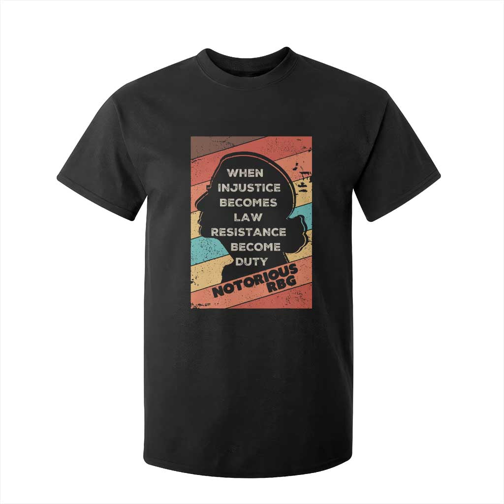 When Injustice Becomes Law Resistance Becomes Duty T Shirt For Kid Political Protest Feminist RGB TS10 Black Print Your Wear