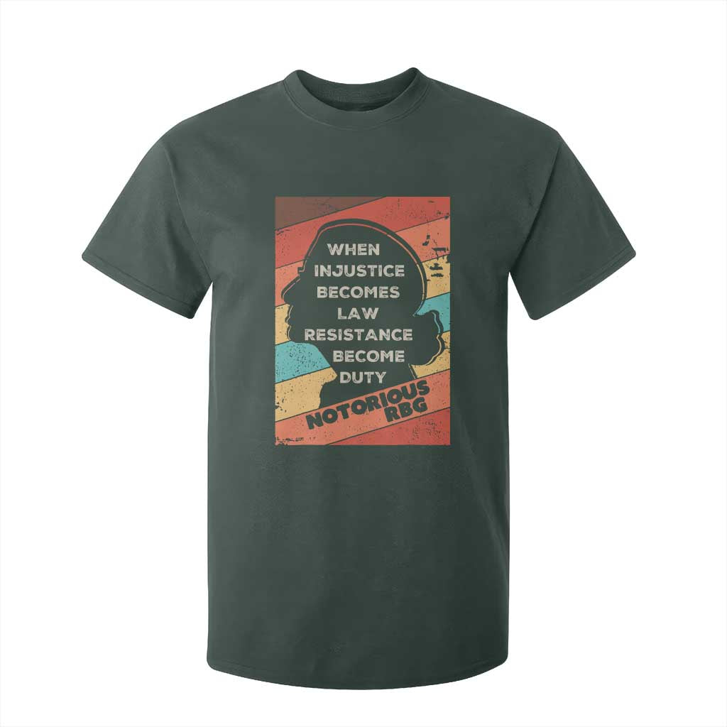 When Injustice Becomes Law Resistance Becomes Duty T Shirt For Kid Political Protest Feminist RGB TS10 Dark Forest Green Print Your Wear
