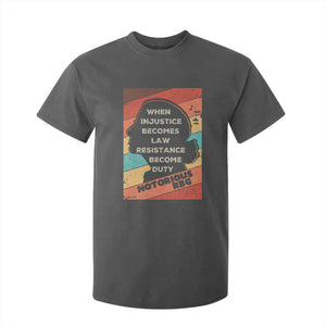 When Injustice Becomes Law Resistance Becomes Duty T Shirt For Kid Political Protest Feminist RGB TS10 Dark Heather Print Your Wear