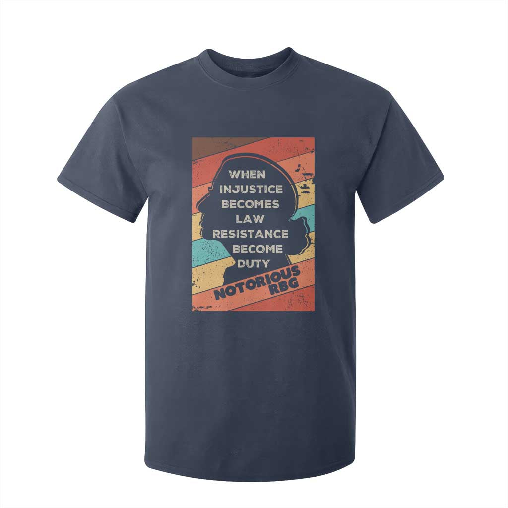 When Injustice Becomes Law Resistance Becomes Duty T Shirt For Kid Political Protest Feminist RGB TS10 Navy Print Your Wear