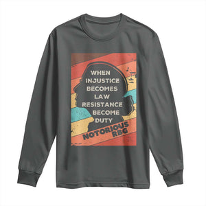 When Injustice Becomes Law Resistance Becomes Duty Long Sleeve Shirt Political Protest Feminist RGB TS10 Dark Heather Print Your Wear