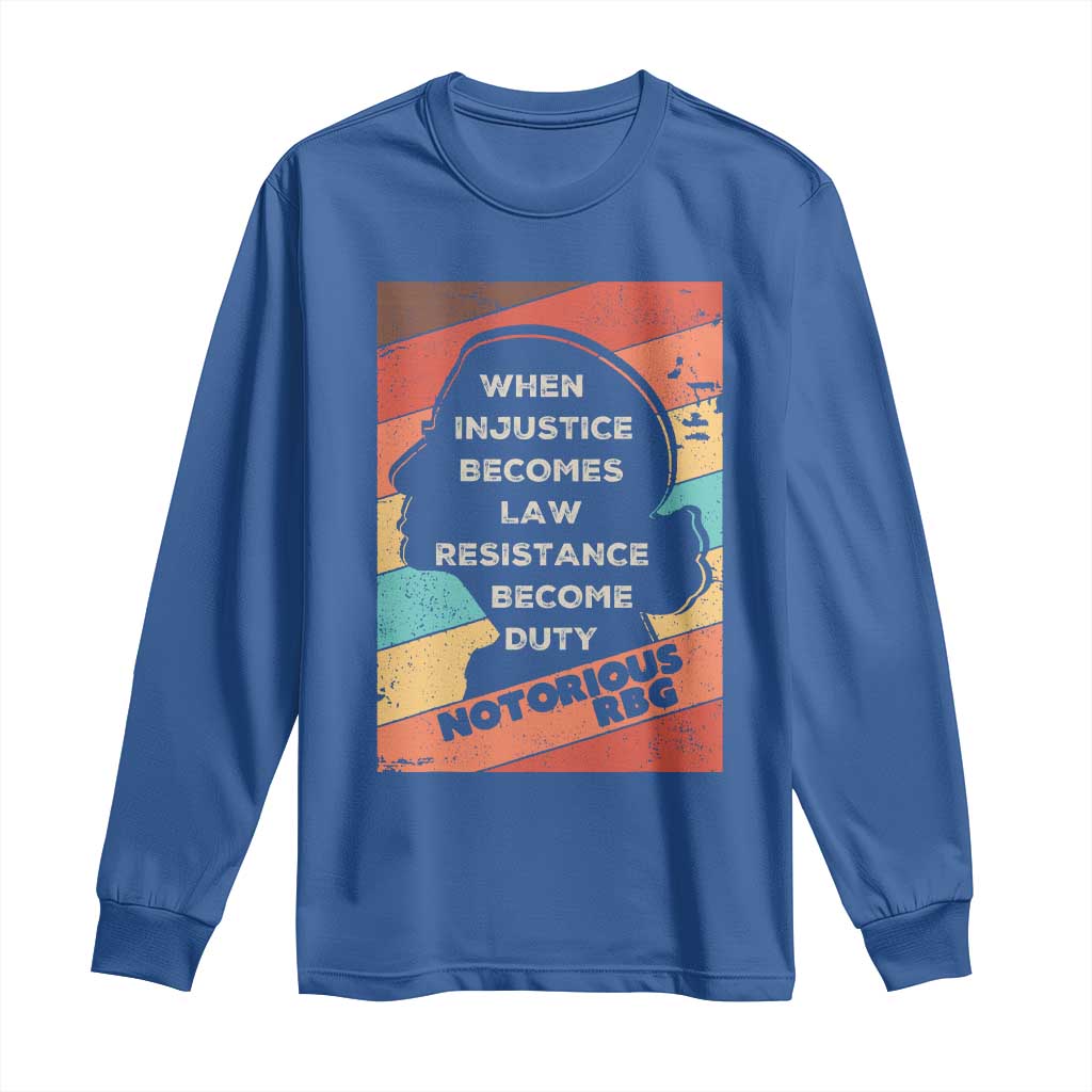 When Injustice Becomes Law Resistance Becomes Duty Long Sleeve Shirt Political Protest Feminist RGB TS10 Royal Blue Print Your Wear