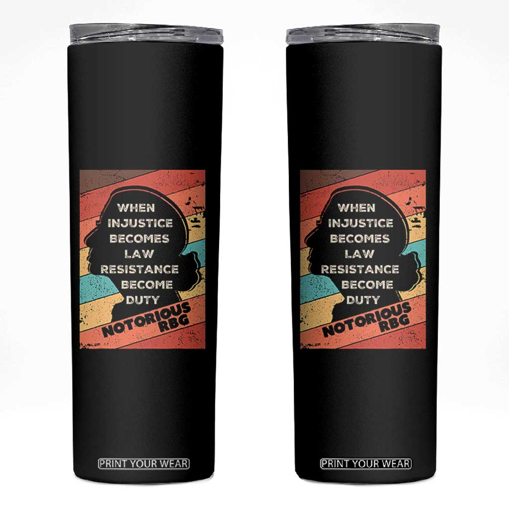 When Injustice Becomes Law Resistance Becomes Duty Skinny Tumbler Political Protest Feminist RGB TS10 Black Print Your Wear